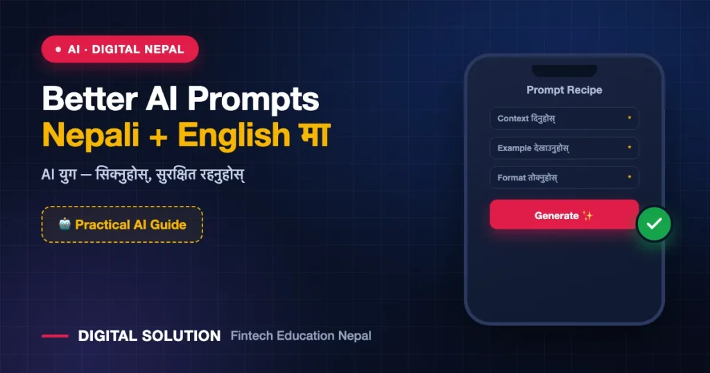 How to Write Better AI Prompts in Nepali and English — Digital Solution guide