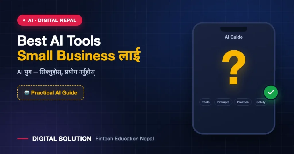 Best AI Tools for Small Businesses in Nepal 2026 — Digital Solution guide