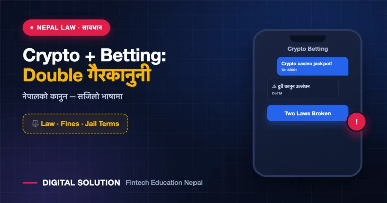 Crypto Betting in Nepal: Why Combining Cryptocurrency and Online Gambling Creates Greater Legal Risk