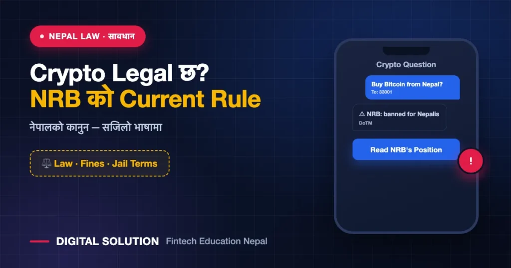 Is Cryptocurrency Legal in Nepal? What Nepal Rastra Bank Currently Says — Digital Solution guide