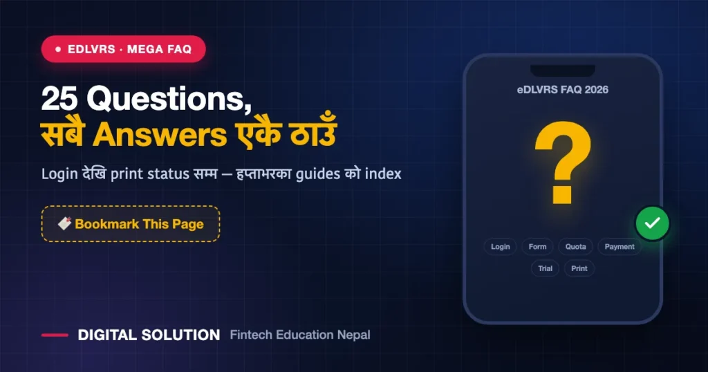 eDLVRS Nepal FAQ 2026 with 25 answered questions about online driving license process