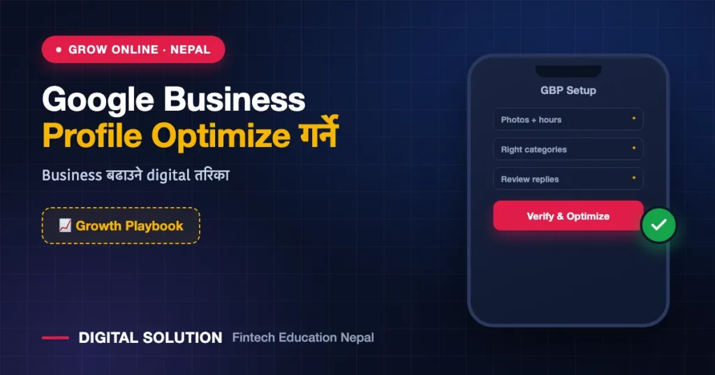 How to Optimize a Google Business Profile in Nepal — Digital Solution guide