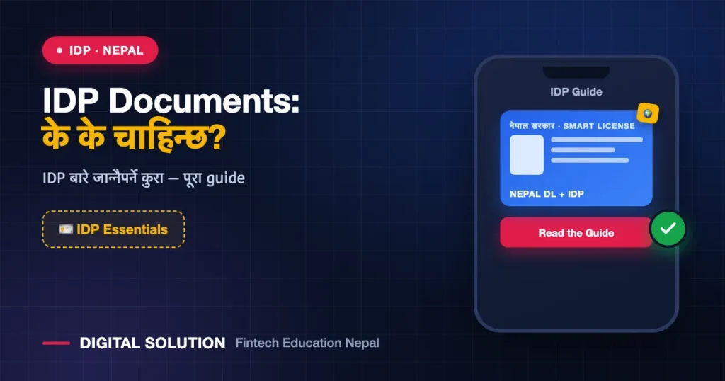 Documents Required for an IDP in Nepal — Digital Solution guide