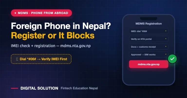 MDMS in Nepal: IMEI Registration for Phones From Abroad (Step-by-Step)