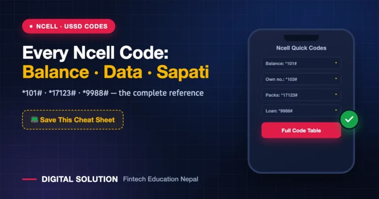 Ncell Balance, Sapati & Data Check: Codes, App & Recharge Guide (2026)