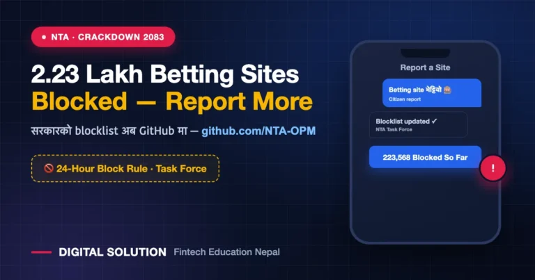 Nepal Blocks 2.23 Lakh Betting Sites: The 24-Hour Rule & How to Report on GitHub