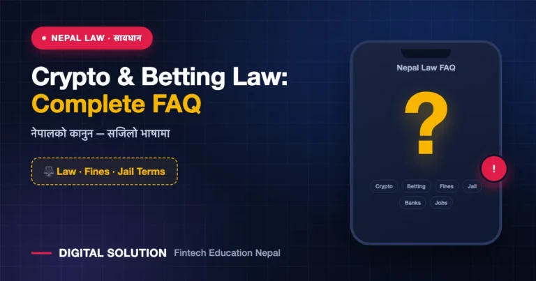 Nepal Crypto and Online Betting Law: Complete FAQ for Nepalis and Foreigners