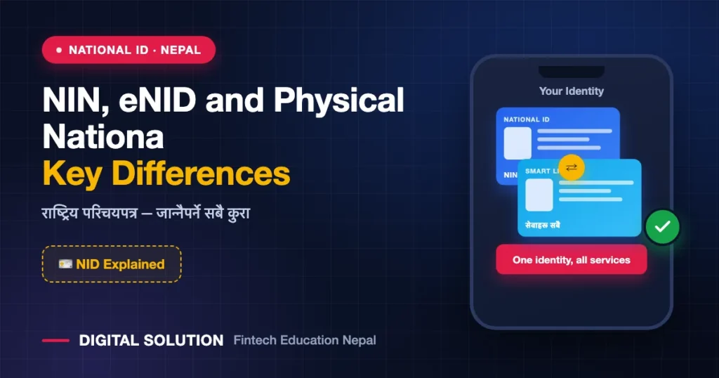 NIN, eNID and Physical National ID Card: Key Differences — Digital Solution guide
