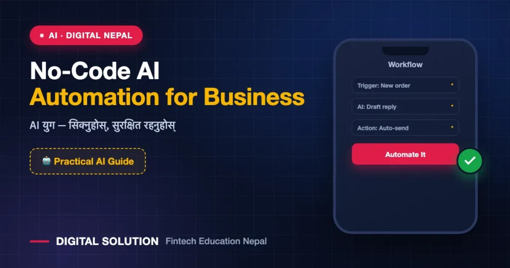 No-Code AI Automation for Nepali Businesses — Digital Solution guide