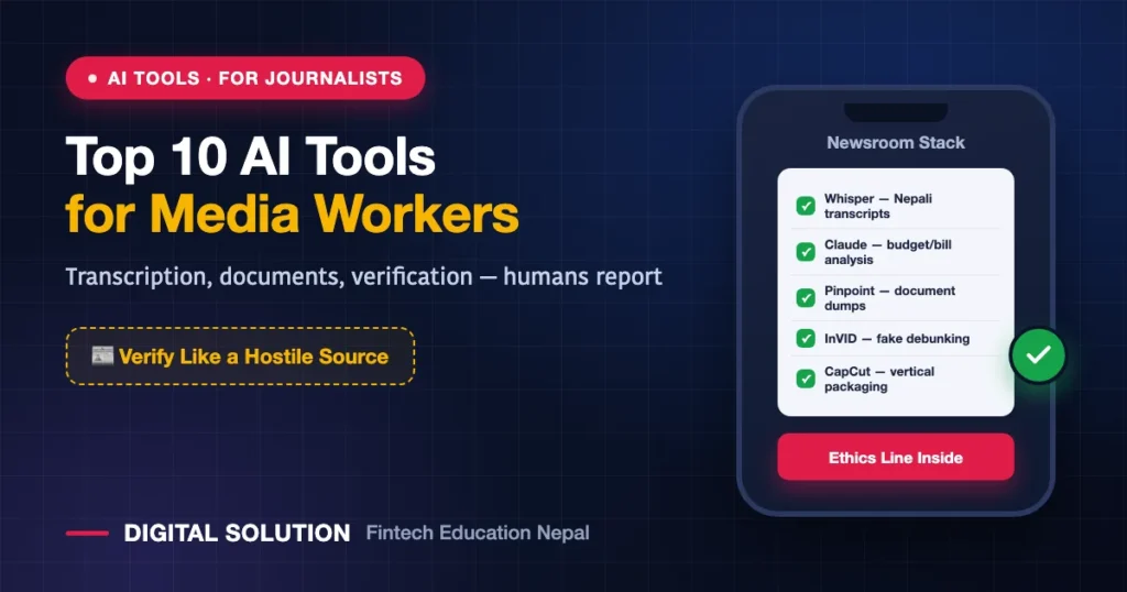 Top 10 AI tools for journalists and media workers in Nepal for transcription and verification