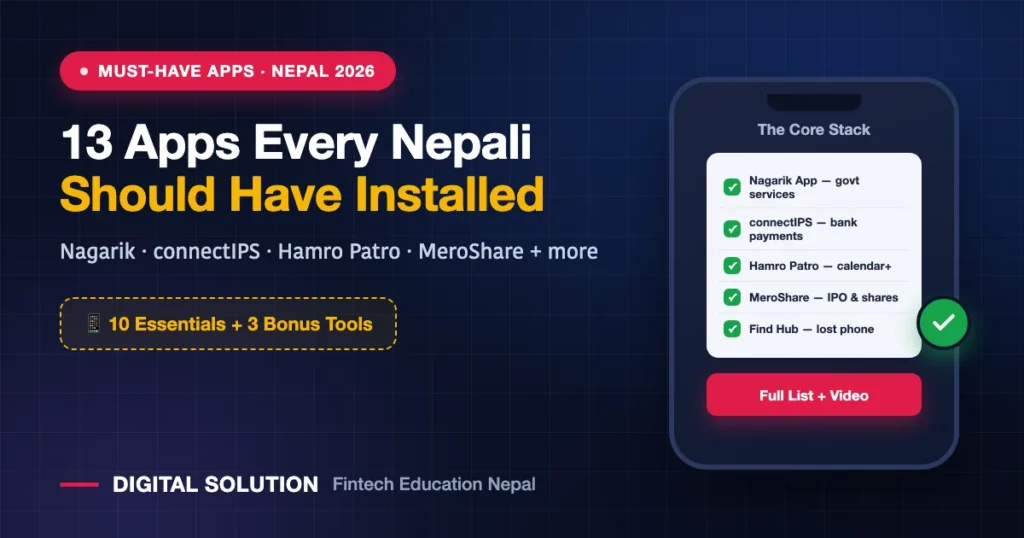 13 essential mobile apps every Nepali should have including Nagarik App connectIPS Hamro Patro and MeroShare