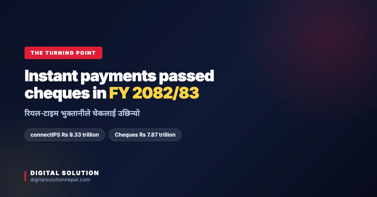 Real-time payments overtook cheques by value in Nepal in FY 2082/83