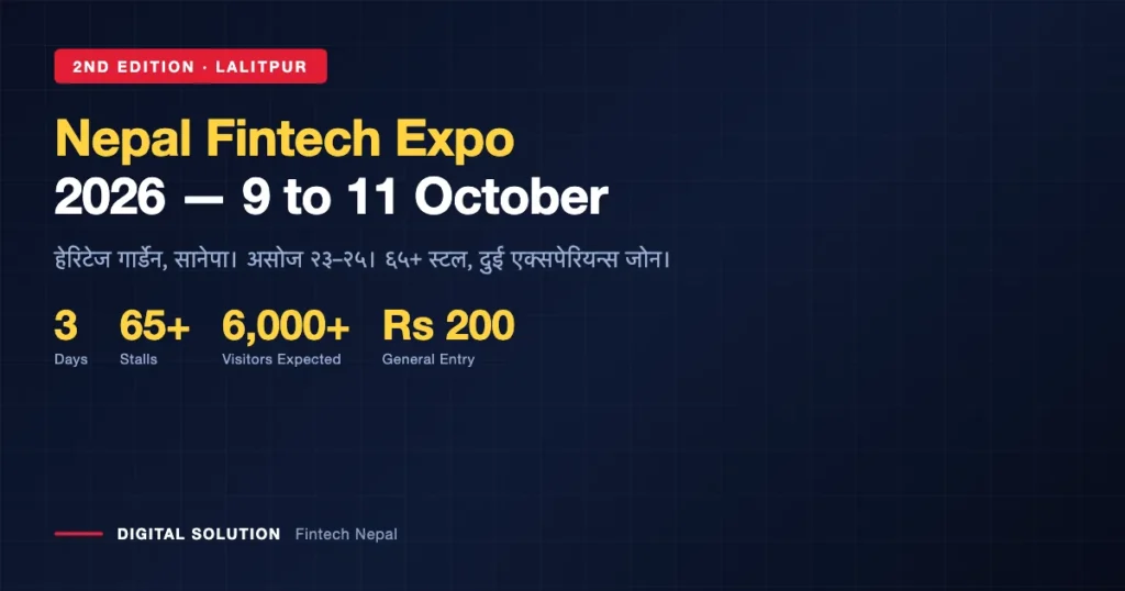 Nepal Fintech Expo 2026 second edition, 9 to 11 October at Heritage Garden Lalitpur