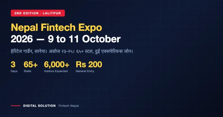 Nepal Fintech Expo 2026: Dates, Tickets, Stalls and What to Expect (9–11 October)