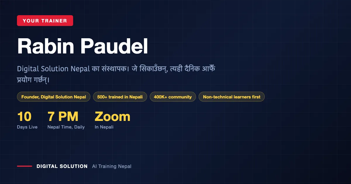 Rabin Paudel, founder of Digital Solution Nepal and AI trainer for non-technical learners