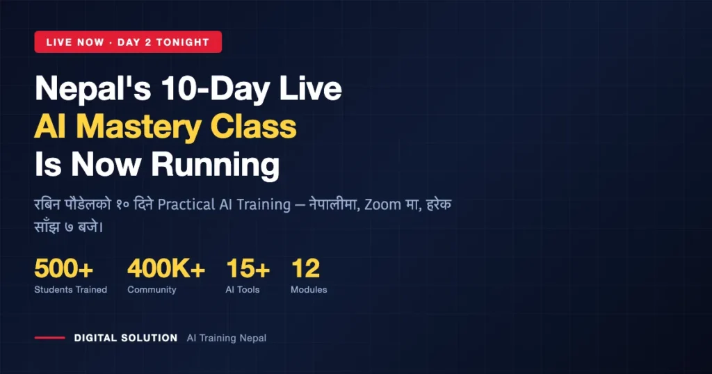 Rabin Paudel 10-day live AI Mastery Class Nepal now running, 500+ students trained