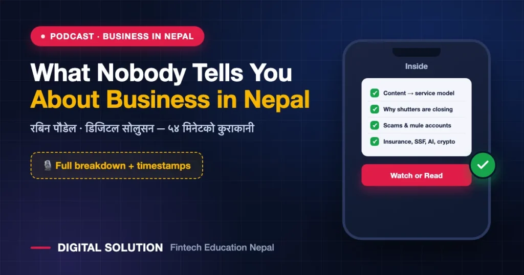 Rabin Paudel podcast on doing successful business in Nepal breakdown