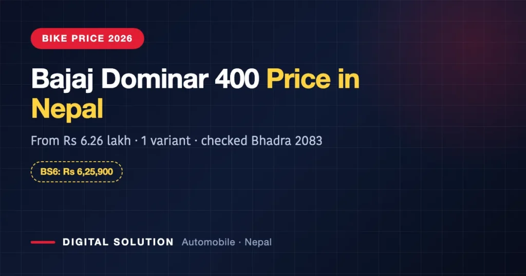 Bajaj Dominar 400 price in Nepal 2026 — from Rs 6,25,900
