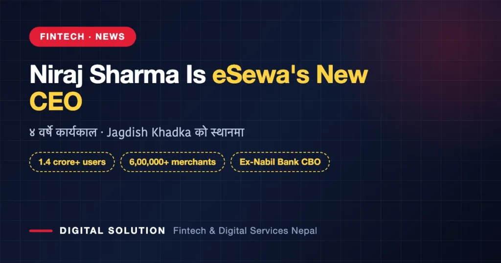 Niraj Sharma appointed CEO of eSewa Limited Nepal